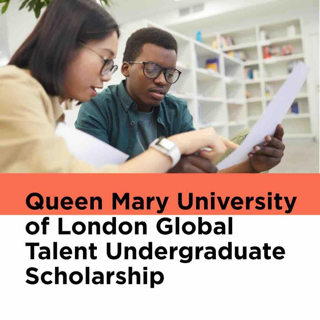 Queen Mary University Of London Global Talent Undergraduate ...